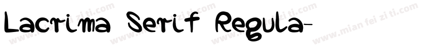 Lacrima Serif Regula字体转换